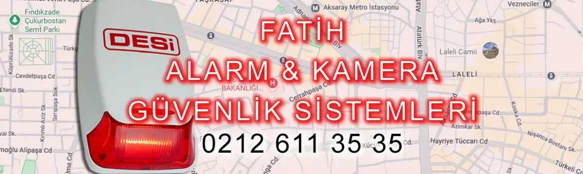 Desi Alarm Fatih Alarm Sistemleri