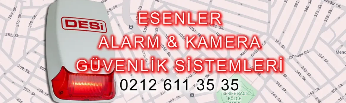 Desi Alarm Esenler Alarm Sistemleri