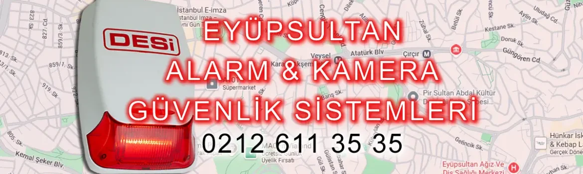 Desi Alarm Eyüpsultan Alarm Sistemleri